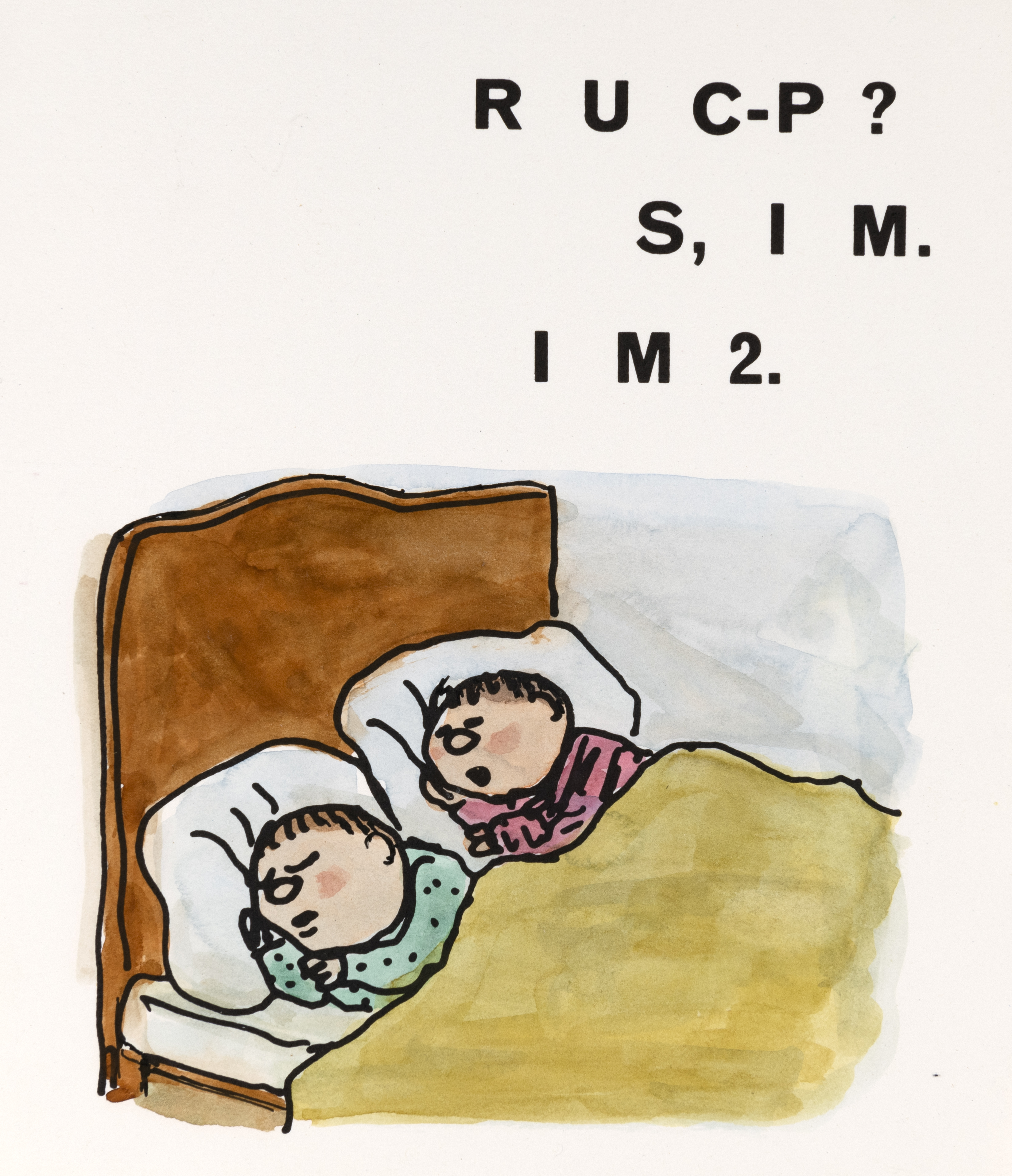 Illustration of two children sleeping and text R U C-P? / S, I M. / I M 2. 