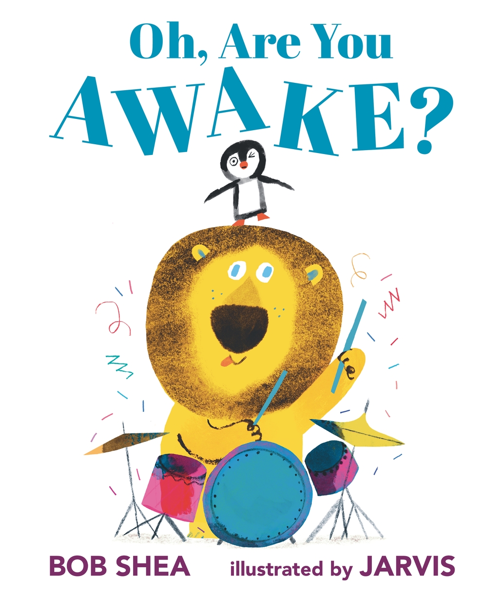 Cover illustration for "Oh, Are You Awake?: showing a lion playing drums, with a penguin on its head.