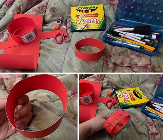 three images, the first showing red construction paper, markers, scissors, and glue, the second shows the red paper has been curled to form a band, and the last shows how Myriam has put her name on the band.
