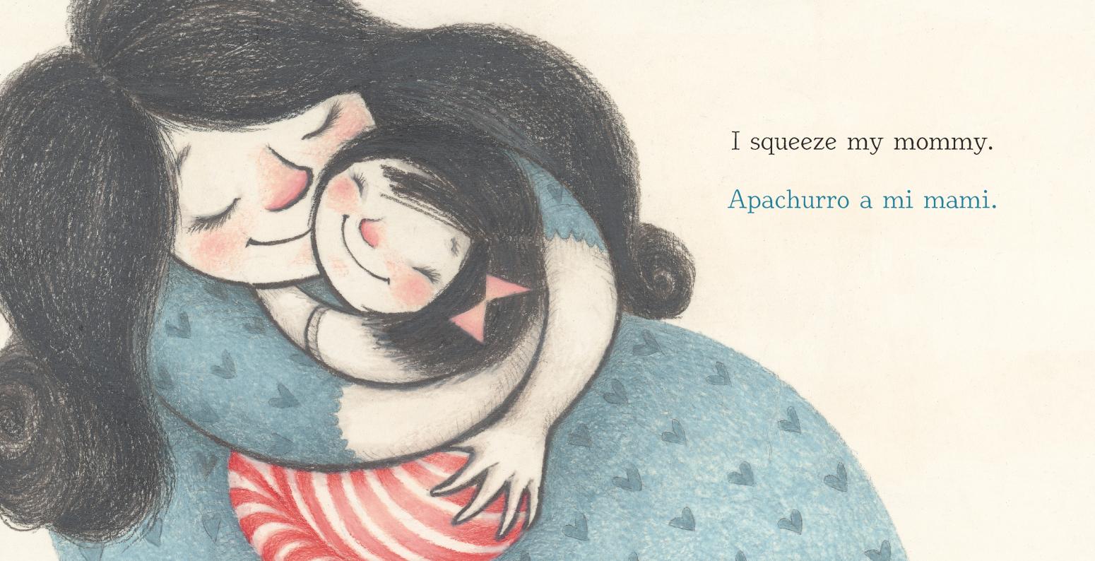 Alma and her mother hugging each other, next to the words "I squeeze my mommy/Appachurro a mi mami."