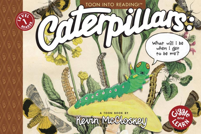 Cover Illustration for Kevin McCloskey's book, Caterpillars, showing a green caterpillar placed on top of a mushroom.