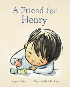 Cover image for A Friend for Henry shows a child in a blue shirt looking intently as they stack colorful wooden blocks.