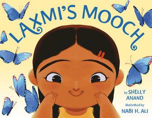 Cover image for Laxmi's Mooch shows a close up illustration of a child's face with hair above her lip, smiling, while blue butterflies float around her head.