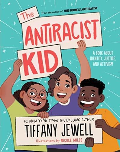 Three smiling brown skinned children hold up signs saying "The Antiracist Kid"