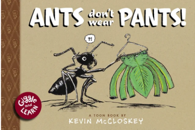 Ant holds up a six-legged pair of pants.