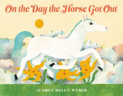 Cover for On the Day the Horse Got Out